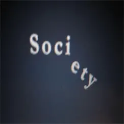 Society - Single by Digitz album reviews, ratings, credits