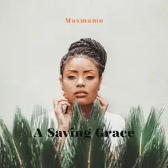 A Saving Grace - Single by Masmamo album reviews, ratings, credits