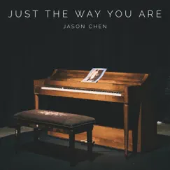 Just the Way You Are (Piano Acoustic) - Single by Jason Chen album reviews, ratings, credits