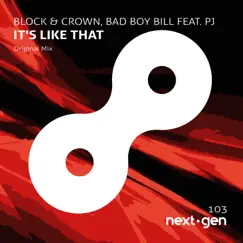 It's Like That (feat. PJ) - Single by Block & Crown & Bad Boy Bill album reviews, ratings, credits