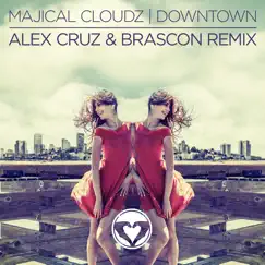 Downtown (feat. Alex Cruz & Brascon) [Alex Cruz & Brascon Remix] Song Lyrics