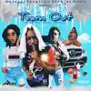 Team Out (feat. Jahquan & DabQueen) - Single album lyrics, reviews, download