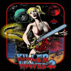 Killer Waves 2 - Single by Violent Homicidal Slasher album reviews, ratings, credits