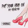 Put Your Head On My Shoulder - Single album lyrics, reviews, download