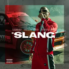 Slang (feat. Billy Sio & ATC Nico) - Single by Light album reviews, ratings, credits