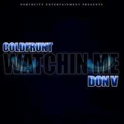 Watchin Me - Single by Coldfrunt & Don V album reviews, ratings, credits