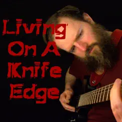 Living On a Knife Edge - Single by Neil John album reviews, ratings, credits