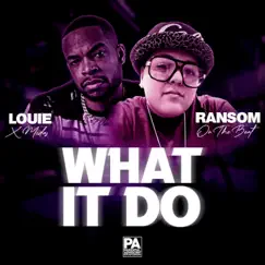 What It Do by Ransom On The Beat album reviews, ratings, credits