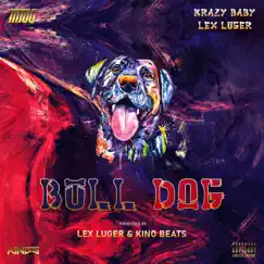 Bulldog (feat. Lex Luger) - Single by Krazy Baby Marlo album reviews, ratings, credits