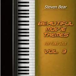 Beautiful Movie Themes for Piano Solo, Vol. 3 by Steven Bear album reviews, ratings, credits