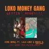 Loko Money Gang Gettin' Money!!! (feat. Lala Loko & Rodie B.) - Single album lyrics, reviews, download