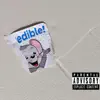 Edible - Single album lyrics, reviews, download