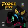 Force Five - EP album lyrics, reviews, download