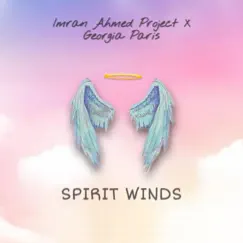 Spirit Winds (feat. Georgia Paris) - Single by Imran Ahmed Project X album reviews, ratings, credits