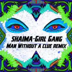 Girl Gang (Man Without a Clue Remix) Song Lyrics
