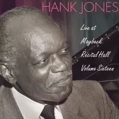 The Maybeck Recital Series, Vol. 16 by Hank Jones album reviews, ratings, credits