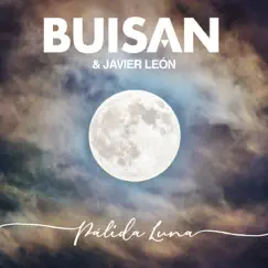 Pálida Luna (feat. Javier León) - Single by Buisan album reviews, ratings, credits