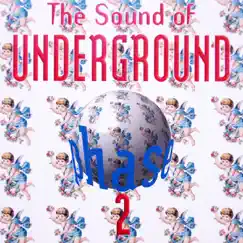 The Sound of Underground, Phase 2 by Various Artists album reviews, ratings, credits