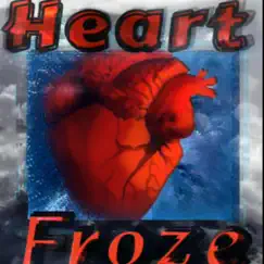 Heart Froze (feat. Honey Zweet) Song Lyrics