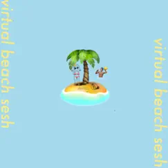Virtual Beach Sesh Song Lyrics