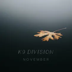 November - Single by K9 Division album reviews, ratings, credits