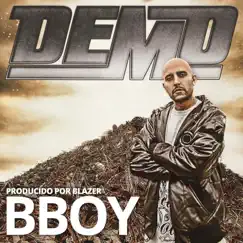 BBoy - Single by Blazer & Demo album reviews, ratings, credits