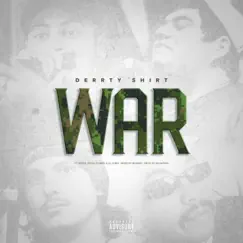 War (Feat. Dizzle, Lil Chris, & Psyco Flores) - Single by Derrty Shirt, Lil Chris & Psyco Flores album reviews, ratings, credits