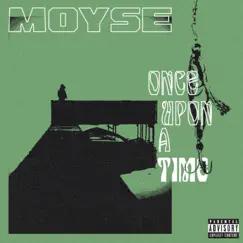 Once Upon a Time - Single by Moises album reviews, ratings, credits
