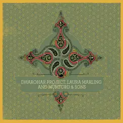 Dharohar Project, Laura Marling, and Mumford & Sons (Live) - EP by Dharohar Project, Laura Marling & Mumford & Sons album reviews, ratings, credits