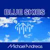 Blue Skies - Single album lyrics, reviews, download