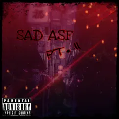 Sad ASF - Pt. II - Single by Seraph album reviews, ratings, credits