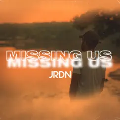 Missing Us - Single by JRDN album reviews, ratings, credits