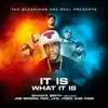It Is What It Is (feat. Pak, Joe Brown, Jas, J'mez & King) - Single album lyrics, reviews, download
