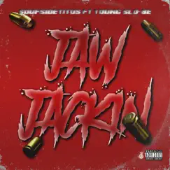 Jaw Jackin' (feat. Young Slo-Be) - Single by SoufSideTitus album reviews, ratings, credits