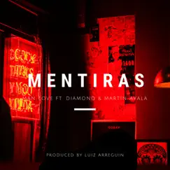 Mentiras (feat. Diamond & Martin Ayala) - Single by Man Love album reviews, ratings, credits