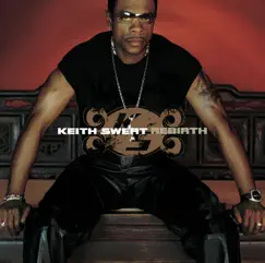 Rebirth by Keith Sweat album reviews, ratings, credits
