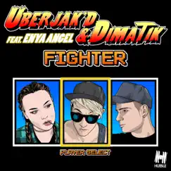 Fighter (feat. Enya Angel) - Single by Uberjak'd & Dimatik album reviews, ratings, credits