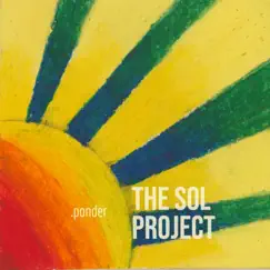 The SOL Project - EP by .Ponder album reviews, ratings, credits