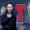 Sentando pra Tropa da Olx (feat. Mc Jullye) - Single album lyrics, reviews, download