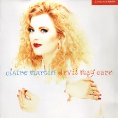 Devil May Care by Claire Martin album reviews, ratings, credits