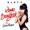 Roma - Bangkok (feat. Giusy Ferreri) - Single album lyrics, reviews, download