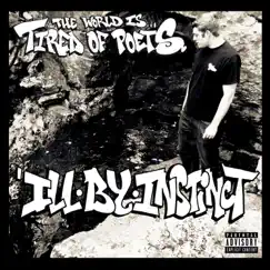 The World Is Tired of Poets by Ill By Instinct album reviews, ratings, credits