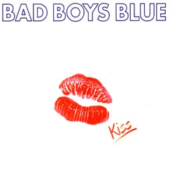 Kiss by Bad Boys Blue album reviews, ratings, credits
