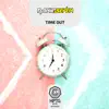 Time Out - Single album lyrics, reviews, download
