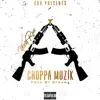 Choppa Musik - Single album lyrics, reviews, download