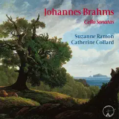 Johannes Brahms: Cello Sonatas by Suzanne Ramon & Catherine Collard album reviews, ratings, credits