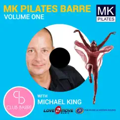MK Pilates Barre with Michael King Vol.1 by Love2move Music Workout album reviews, ratings, credits
