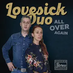 All over Again - Single by Lovesick Duo album reviews, ratings, credits