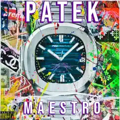 Patek - Single by M A E S T R O album reviews, ratings, credits