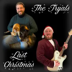 Last Christmas - Single by The Tryals album reviews, ratings, credits